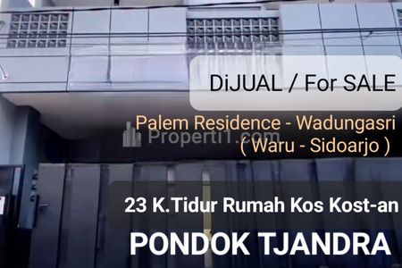 Dijual Rumah Kos Kostan Baru Pondok Tjandra Indah - Palem Residence - Wadungasri - Waru Sidoarjo - 23 Kamar Tidur Full Furnished