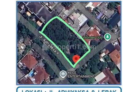 Jual Cepat Tanah Komersial 2005 m2 di Lokasi Strategis, Premium & Prestisius Jl. Adhiyaksa 9, Lebak Bulus, Cilandak, Jakarta Selatan.
