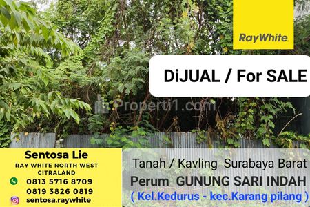 Dijual Tanah Kavling Perumahan Gunung Sari Indah - Kedurus - Karangpilang Surabaya Barat Dekat Raya Wiyung , Pakuwon Mall, Ptc