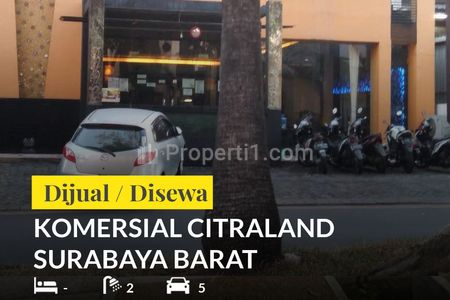 Disewakan/Dijual Ruko Citraland Surabaya - Komersial Strategis