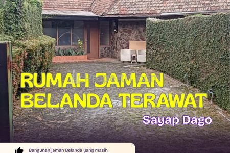 Dijual Rumah Belanda Terawat di Cibeunying Kidul, Sayap Dago Bandung