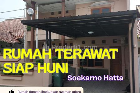 Dijual Cepat Rumah Terawat di Soekarno Hatta Bandung