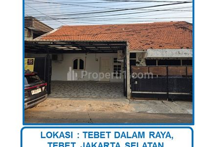 Jual Cepat Harga Spesial Rumah 1,5 Lantai di Tebet Dalam Raya, Kel. Tebet Barat, Kec. Tebet, Jakarta Selatan