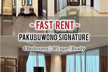 Sewa Cepat Apartemen Pakubuwono Signature, 4+1 BR 385M, Furnished, Bagus & Ready to Move In, Direct Owner