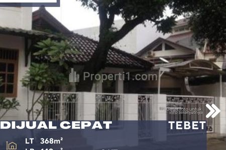 Jual  Cepat Rumah Terawat Lokasi Strategis di Tebet Barat Dalam Jakarta Selatan