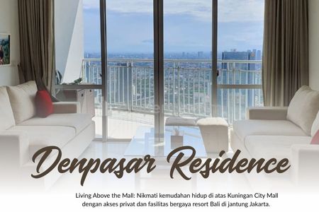 Dijual Apartemen Denpasar Residence Tipe 3BR Furnish, Luas & Terawat