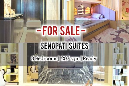Jual Cepat Apartemen Senopati Suites Newly Renovated 3+1 BR 207Sqm Furnish / ALSO AVAILALE OTHER SIZE, DIRECT OWNER