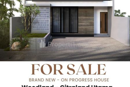 Dijual Rumah Baru Woodland Citraland Surabaya Barat - New Modern 4+1 Kamar Tidur dekat Universitas Ciputra,  Pasar Modern Citraland, Ciputra Hospital