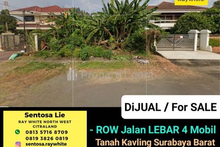 Jual Tanah Kavling 560m2 di Puncak Permai Utara - Sukomanunggal Surabaya Barat Spesial ROW Jalan LEBAR 4 Mobil LUAS - Dekat Darmo Permai - Surat SHM