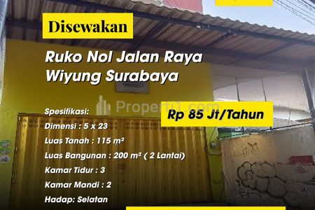 Disewakan Ruko Nol Jalan Raya Wiyung Surabaya Barat
