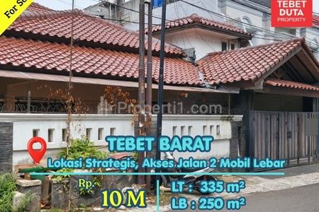 Dijual Cepat Rumah Tebet Barat, Jakarta Selatan - Lokasi Sangat Strategis Nyaman Jalan 2 Mobil Lebar