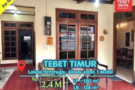 Dijual Rumah di Tebet Timur Jakarta Selatan - Lokasi Strategis Nyaman  Jalan 1 Mobil
