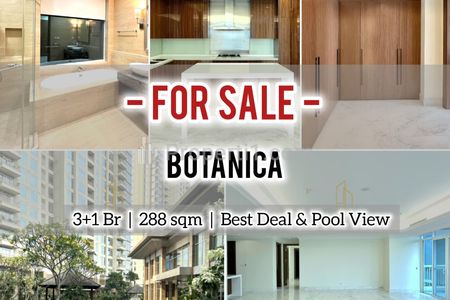 Jual Murah Apartemen Botanica, Perfect For Invest, 3+1 BR 288sqm Furnish Best Pool View – ALSO AVAILABLE OTHER SIZE & UNIT- DIRECT OWNER – YANI LIM