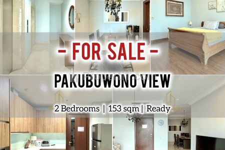 Jual Cepat Termurah Apartemen Pakubuwono View Jakarta Selatan – 2+1 BR 153sqm Furnish, Ready, ALSO AVAILABLE 3BR (196SQM), DIRECT OWNERS – YANI LIM